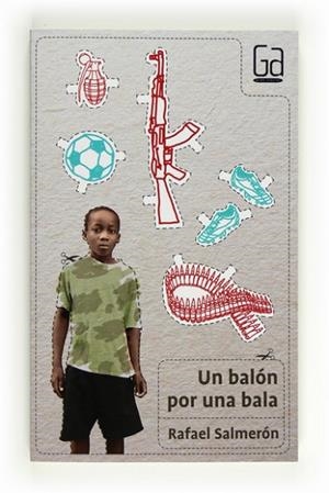 UN BALON POR UNA BALA | 9788467555370 | SALMERÓN LOPEZ, RAFAEL | Llibreria Drac - Librería de Olot | Comprar libros en catalán y castellano online