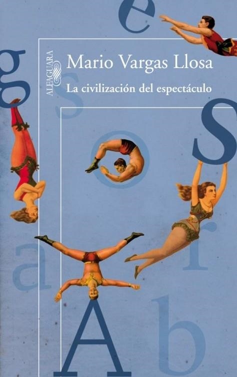 CIVILIZACION DEL ESPECTACULO, LA | 9788420411484 | VARGAS LLOSA, MARIO | Llibreria Drac - Librería de Olot | Comprar libros en catalán y castellano online