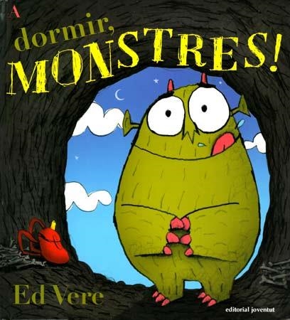 A DORMIR MONSTRES | 9788426138910 | VERE, ED | Llibreria Drac - Llibreria d'Olot | Comprar llibres en català i castellà online