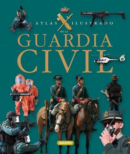 ATLAS ILUSTRADO DE LA GUARDIA CIVIL | 9788467709551 | VV.AA. | Llibreria Drac - Librería de Olot | Comprar libros en catalán y castellano online