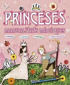 PRINCESES MANUALITATS MAGIQUES | 9788467712599 | VV.AA. | Llibreria Drac - Llibreria d'Olot | Comprar llibres en català i castellà online