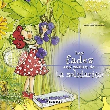 FADES ENS PARLEN DE LA SOLIDARITAT, LES | 9788467709094 | CABRERA, ALEIX | Llibreria Drac - Librería de Olot | Comprar libros en catalán y castellano online