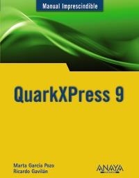 QUARKXPRESS 9 | 9788441531376 | GARCIA, MARTA;GAVILAN, RICARDO | Llibreria Drac - Librería de Olot | Comprar libros en catalán y castellano online
