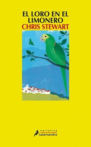 LORO EN EL LIMONERO, EL | 9788498384246 | STEWART, CHRIS | Llibreria Drac - Librería de Olot | Comprar libros en catalán y castellano online