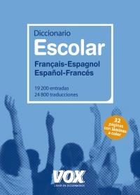 DICCIONARIO ESCOLAR FRANÇAIS-ESPAGNOL / ESPAÑOL-FRANCES | 9788499740287 | VV.AA. | Llibreria Drac - Librería de Olot | Comprar libros en catalán y castellano online