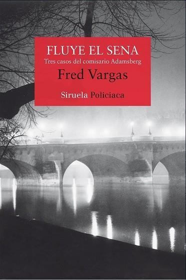FLUYE EL SENA | 9788498419085 | VARGAS, FRED | Llibreria Drac - Librería de Olot | Comprar libros en catalán y castellano online