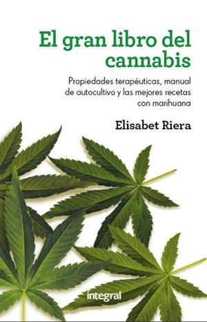 GRAN LIBRO DEL CANNABIS, EL | 9788415541011 | RIERA, ELISABET | Llibreria Drac - Librería de Olot | Comprar libros en catalán y castellano online
