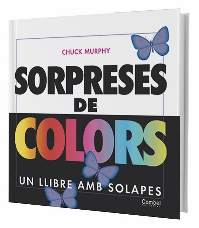 SORPRESES DE COLORS | 9788478647392 | MURPHY, CHUCK | Llibreria Drac - Llibreria d'Olot | Comprar llibres en català i castellà online