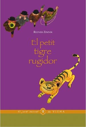 PETIT TIGRE RUGIDOR, EL | 9788483306680 | ZIMNIK, REINER | Llibreria Drac - Llibreria d'Olot | Comprar llibres en català i castellà online