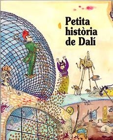 PETITA HISTORIA DE DALI | 9788483342909 | Llibreria Drac - Librería de Olot | Comprar libros en catalán y castellano online