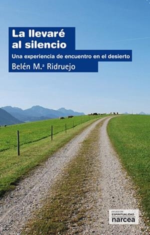 LA LLEVARÉ AL SILENCIO | 9788427718210 | RIDRUEJO, BELÉN Mª | Llibreria Drac - Llibreria d'Olot | Comprar llibres en català i castellà online