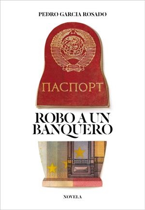 ROBO A UN BANQUERO | 9788425347986 | GARCIA, PEDRO | Llibreria Drac - Llibreria d'Olot | Comprar llibres en català i castellà online