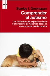 COMPRENDER EL AUTISMO | 9788490062968 | WIEDER , GREENSPAN | Llibreria Drac - Librería de Olot | Comprar libros en catalán y castellano online