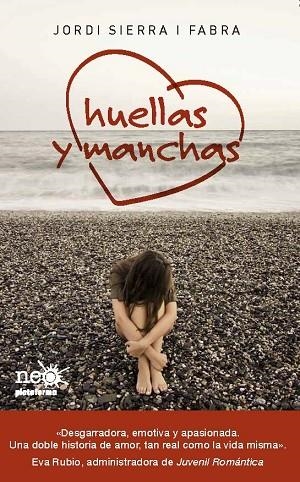 HUELLAS Y MANCHAS | 9788415577041 | SIERRA I FABRA, JORDI | Llibreria Drac - Librería de Olot | Comprar libros en catalán y castellano online