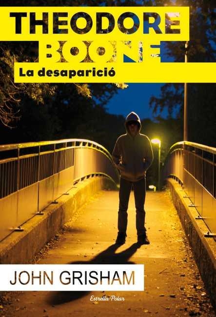THEODORE BOONE. LA DESAPARICIO | 9788499328249 | GRISHAM, JOHN | Llibreria Drac - Librería de Olot | Comprar libros en catalán y castellano online