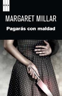 PAGARAS CON MALDAD | 9788490062630 | MILLAR , MARGARET | Llibreria Drac - Librería de Olot | Comprar libros en catalán y castellano online