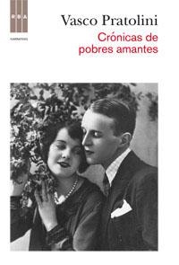 CRONICAS DE POBRES AMANTES | 9788490062777 | PRATOLINI, VASCO | Llibreria Drac - Llibreria d'Olot | Comprar llibres en català i castellà online