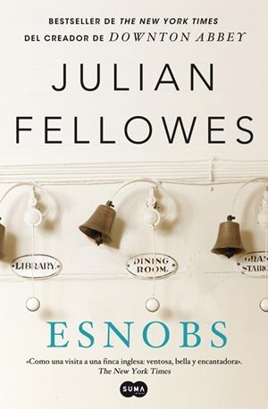 ESNOBS  | 9788483653654 | FELLOWES, JULLIAN | Llibreria Drac - Llibreria d'Olot | Comprar llibres en català i castellà online