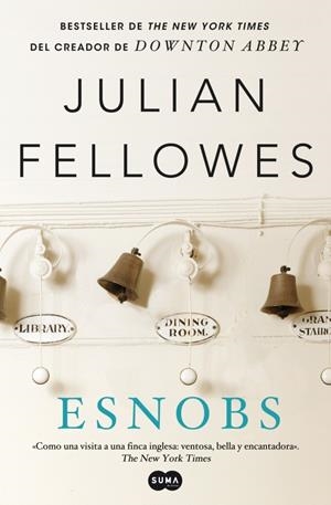 ESNOBS  | 9788483653654 | FELLOWES, JULLIAN | Llibreria Drac - Llibreria d'Olot | Comprar llibres en català i castellà online