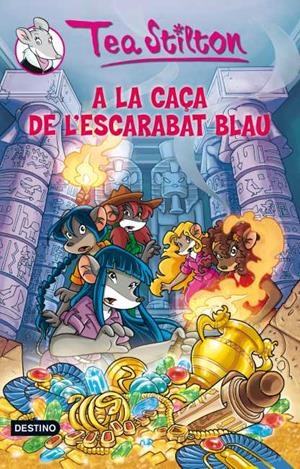 CAÇA DE L'ESCARABAT BLAU, LA (TEA STILTON 11 ) | 9788499328195 | STILTON, TEA | Llibreria Drac - Llibreria d'Olot | Comprar llibres en català i castellà online