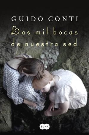 MIL BOCAS DE NUESTRA SED, LAS | 9788483652787 | CONTI, GUIDO | Llibreria Drac - Librería de Olot | Comprar libros en catalán y castellano online