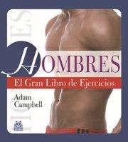 HOMBRES EL GRAN LIBRO DE EJERCICIOS  | 9788499101538 | CAMPBELL, ADAM | Llibreria Drac - Librería de Olot | Comprar libros en catalán y castellano online