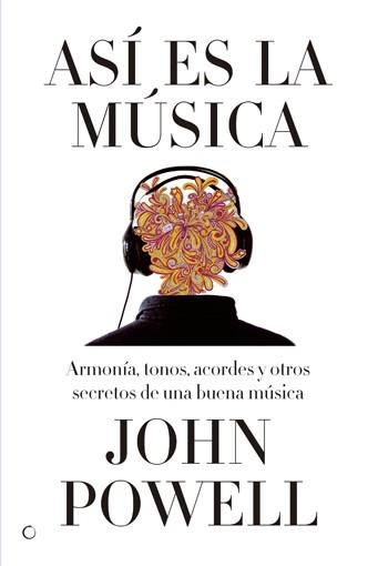 ASÍ ES LA MÚSICA | 9788495348609 | POWELL, JOHN | Llibreria Drac - Librería de Olot | Comprar libros en catalán y castellano online