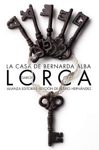 CASA DE BERNARDA ALBA, LA | 9788420671765 | GARCIA LORCA, FEDERICO | Llibreria Drac - Llibreria d'Olot | Comprar llibres en català i castellà online