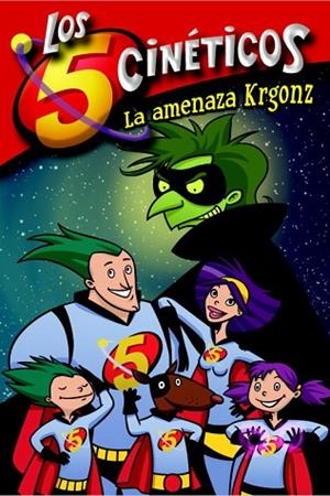 AMENAZA KRGONZ, LA (LOS 5 CINETICOS Nº1) | 9788448833350 | VV.AA. | Llibreria Drac - Librería de Olot | Comprar libros en catalán y castellano online