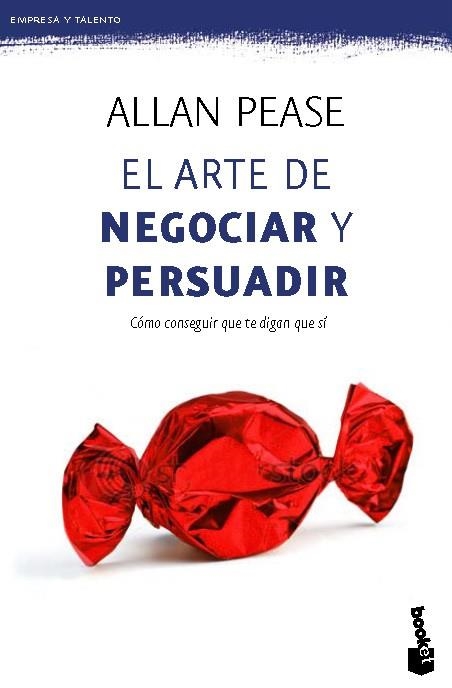 ARTE DE NEGOCIAR Y PERSUADIR, EL | 9788408006442 | PEASE, ALLAN | Llibreria Drac - Librería de Olot | Comprar libros en catalán y castellano online
