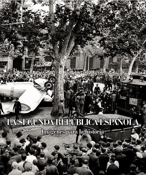 SEGUNDA REPUBLICA ESPAÑOLA, LA | 9788497858748 | ELVIRA, PACO | Llibreria Drac - Llibreria d'Olot | Comprar llibres en català i castellà online