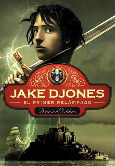 JAKE DJONES. EL PRIMER RELAMPAGO | 9788484418726 | DIBBEN, DAMIAN | Llibreria Drac - Llibreria d'Olot | Comprar llibres en català i castellà online