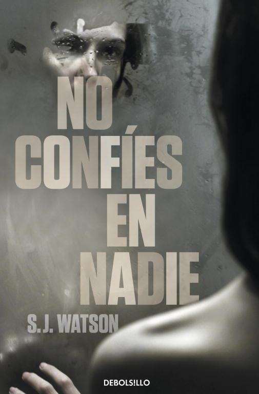 NO CONFIES EN NADIE | 9788499895161 | WATSON, SJ | Llibreria Drac - Librería de Olot | Comprar libros en catalán y castellano online