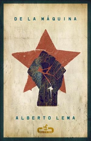 DE LA MAQUINA | 9788415451068 | LEMA, ALBERTO | Llibreria Drac - Llibreria d'Olot | Comprar llibres en català i castellà online