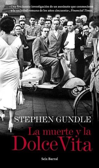 MUERTE Y LA DOLCE VITA, LA | 9788432209710 | GUNDLE, STEPHEN | Llibreria Drac - Llibreria d'Olot | Comprar llibres en català i castellà online