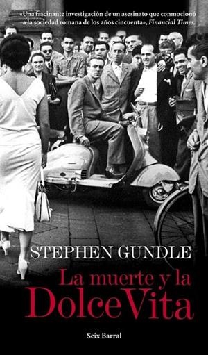 MUERTE Y LA DOLCE VITA, LA | 9788432209710 | GUNDLE, STEPHEN | Llibreria Drac - Llibreria d'Olot | Comprar llibres en català i castellà online