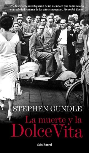MUERTE Y LA DOLCE VITA, LA | 9788432209710 | GUNDLE, STEPHEN | Llibreria Drac - Llibreria d'Olot | Comprar llibres en català i castellà online
