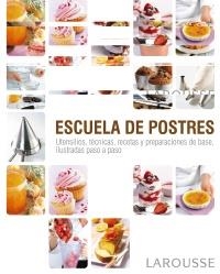 ESCUELA DE POSTRES | 9788415411376 | VV.AA. | Llibreria Drac - Llibreria d'Olot | Comprar llibres en català i castellà online