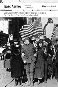 ESTADOS UNIDOS DESDE EL FINAL DE LA GUERRA CIVIL HASTA LA PRIMERA GUERRA MUNDIAL. LOS | 9788420671833 | ASIMOV, ISAAC | Llibreria Drac - Llibreria d'Olot | Comprar llibres en català i castellà online
