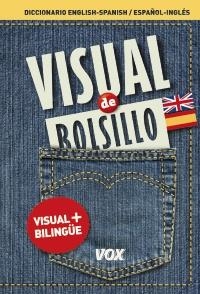 VISUAL DE BOLSILLO. DICCIONARIO ENGLISH-SPANISH-ESPAÑOL-INGLES | 9788499740355 | VV.AA. | Llibreria Drac - Librería de Olot | Comprar libros en catalán y castellano online
