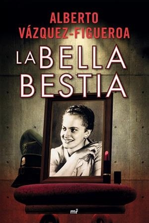 BELLA BESTIA, LA | 9788427032507 | VAZQUEZ-FIGUEROA, ALBERTO | Llibreria Drac - Llibreria d'Olot | Comprar llibres en català i castellà online