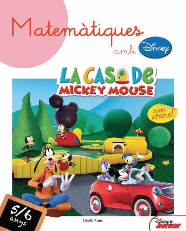 MATEMATIQUES AMB DISNEY 5/6 ANYS. LA CASA DE MICKEY MOUSE | 9788499324715 | VV.AA. | Llibreria Drac - Llibreria d'Olot | Comprar llibres en català i castellà online