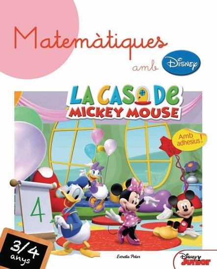 MATEMATIQUES AMB DISNEY 3/4 ANYS. LA CASA DE MICKEY MOUSE | 9788499324722 | VV.AA. | Llibreria Drac - Llibreria d'Olot | Comprar llibres en català i castellà online