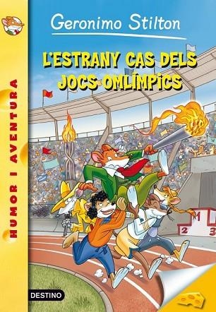 ESTRANY CAS DELS JOCS OLIMPICS, L' (GERONIMO STILTON Nº47) | 9788499328157 | STILTON, GERONIMO | Llibreria Drac - Llibreria d'Olot | Comprar llibres en català i castellà online