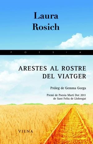 ARESTES AL ROSTRE DEL VIATGER | 9788483306871 | ROSICH, LAURA | Llibreria Drac - Librería de Olot | Comprar libros en catalán y castellano online