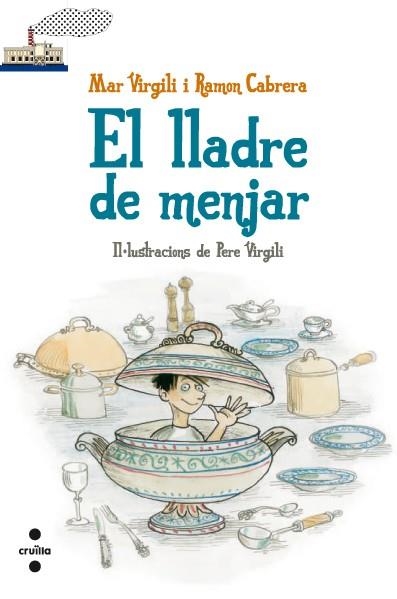 LLADRE DE MENJAR, EL | 9788466130431 | VIRGILI, MAR; CABRERA, RAMON | Llibreria Drac - Librería de Olot | Comprar libros en catalán y castellano online