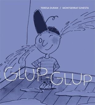 GLUP GLUP (IMPRENTA) | 9788424642402 | DURAN, TERESA | Llibreria Drac - Librería de Olot | Comprar libros en catalán y castellano online