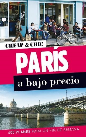 PARÍS A BAJO PRECIO 2012 ( GEOPLANET CHEAP CHIC) | 9788408006565 | SENART, SOPHIE | Llibreria Drac - Librería de Olot | Comprar libros en catalán y castellano online
