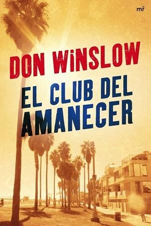 CLUB DEL AMANECER, EL | 9788427034266 | WINSLOW, DON | Llibreria Drac - Llibreria d'Olot | Comprar llibres en català i castellà online