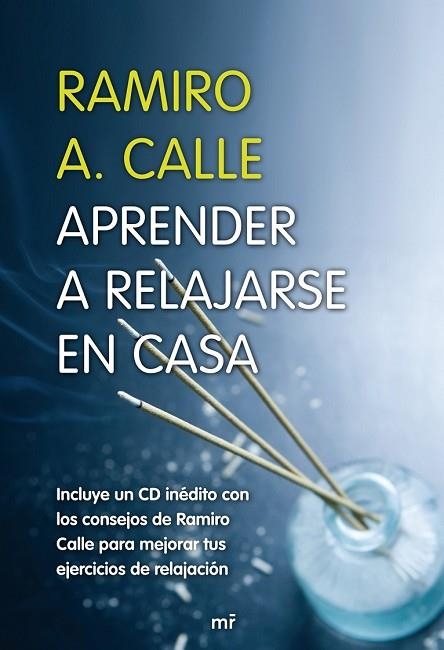 APRENDER A RELAJARSE EN CASA | 9788427033115 | CALLE, RAMIRO | Llibreria Drac - Llibreria d'Olot | Comprar llibres en català i castellà online